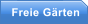 Freie G�rten